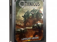 Adeptus Titanicus: Loyalist Legios (Inglés)